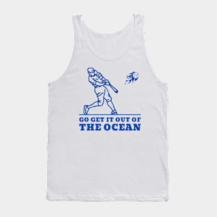 Go get it out of the Ocean - Max Muncy Tank Top